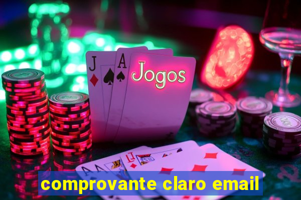 comprovante claro email